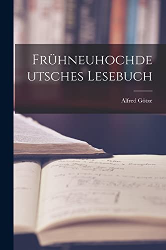 Imagen de archivo de Fruhneuhochdeutsches Lesebuch a la venta por THE SAINT BOOKSTORE
