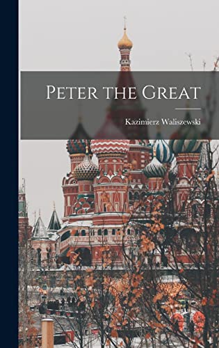 Stock image for Peter the Great for sale by THE SAINT BOOKSTORE