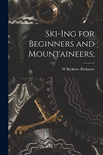 9781018295152: Ski-Ing for Beginners and Mountaineers;