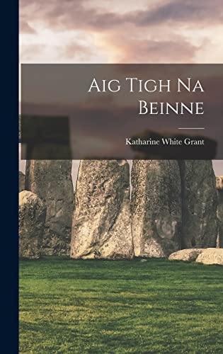 Imagen de archivo de Aig Tigh Na Beinne a la venta por THE SAINT BOOKSTORE