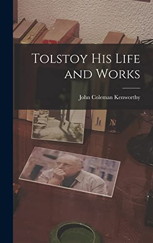 Imagen de archivo de Tolstoy his Life and Works a la venta por THE SAINT BOOKSTORE