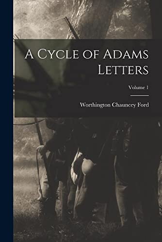 Beispielbild fr A Cycle of Adams Letters; Volume 1 zum Verkauf von PBShop.store US