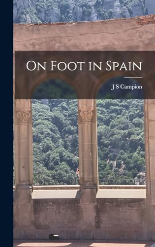 Stock image for On Foot in Spain for sale by THE SAINT BOOKSTORE