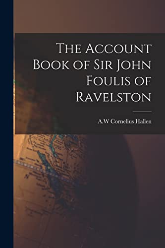 Stock image for The Account Book of Sir John Foulis of Ravelston for sale by Chiron Media
