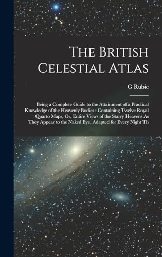 Stock image for The British Celestial Atlas for sale by PBShop.store US