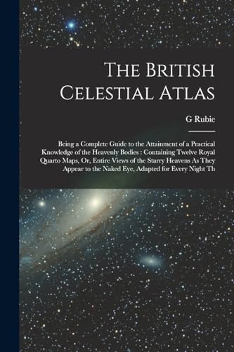 Stock image for The British Celestial Atlas for sale by PBShop.store US
