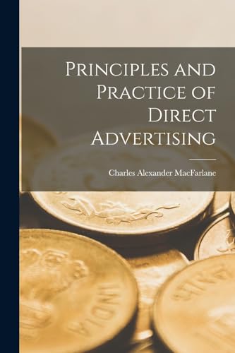 Stock image for Principles and Practice of Direct Advertising for sale by THE SAINT BOOKSTORE