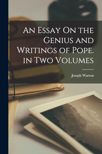 Stock image for An Essay On the Genius and Writings of Pope. in Two Volumes for sale by PBShop.store US