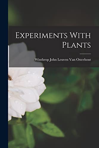 9781018359120: Experiments With Plants