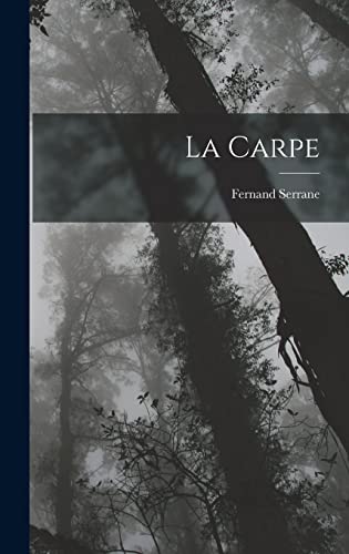 Stock image for La Carpe for sale by THE SAINT BOOKSTORE