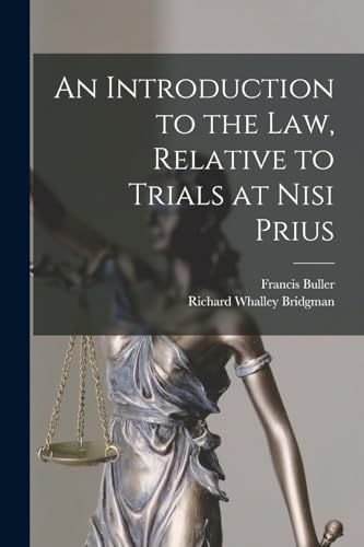 Beispielbild fr An Introduction to the Law, Relative to Trials at Nisi Prius zum Verkauf von Chiron Media