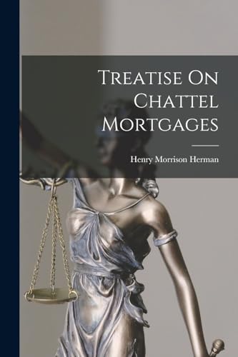 Stock image for Treatise On Chattel Mortgages for sale by GreatBookPrices