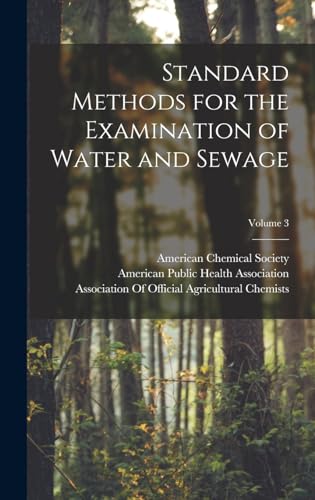 Stock image for Standard Methods for the Examination of Water and Sewage; Volume 3 for sale by PBShop.store US
