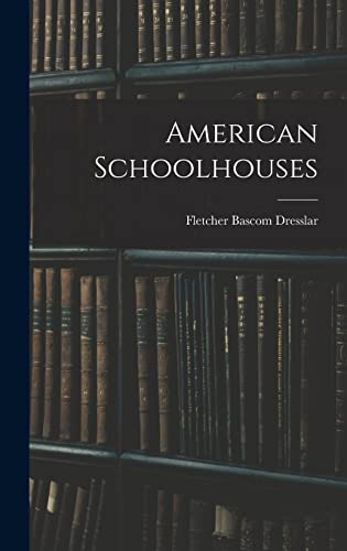9781018394244: American Schoolhouses