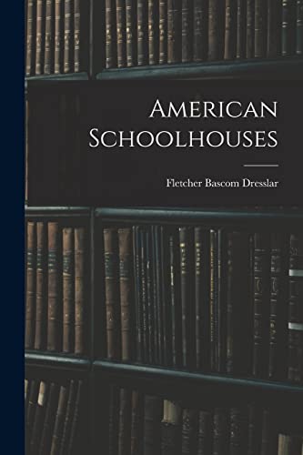 Stock image for American Schoolhouses for sale by Book Deals