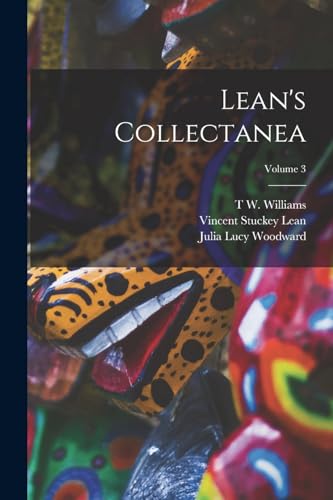 Beispielbild fr Lean's Collectanea; Volume 3 zum Verkauf von ALLBOOKS1