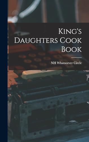 Stock image for King's Daughters Cook Book for sale by PBShop.store US