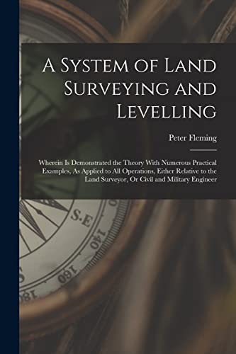 Stock image for A System of Land Surveying and Levelling for sale by PBShop.store US