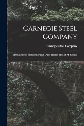 Beispielbild fr Carnegie Steel Company zum Verkauf von PBShop.store US