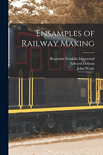 Imagen de archivo de Ensamples of Railway Making a la venta por GreatBookPrices