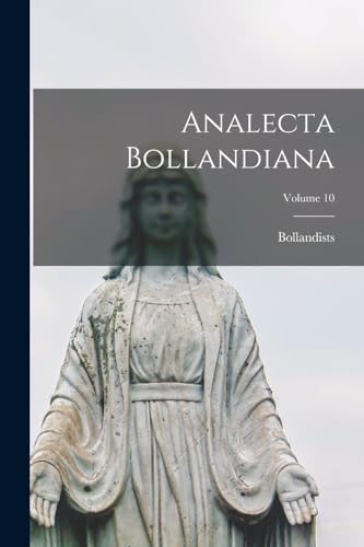 Stock image for Analecta Bollandiana; Volume 10 for sale by PBShop.store US