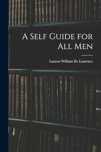 Beispielbild fr A Self Guide for All Men zum Verkauf von GreatBookPrices