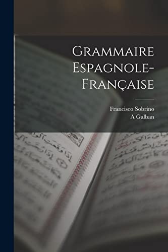 Imagen de archivo de Grammaire Espagnole-Franaise -Language: french a la venta por GreatBookPrices