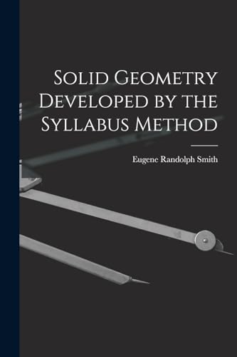 Stock image for Solid Geometry Developed by the Syllabus Method for sale by THE SAINT BOOKSTORE