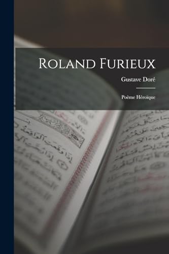 9781018439297: Roland Furieux: Pome Hroque