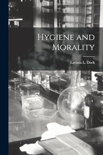 Stock image for Hygiene and Morality for sale by THE SAINT BOOKSTORE