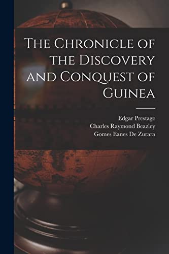 Stock image for The Chronicle of the Discovery and Conquest of Guinea for sale by GreatBookPrices