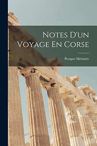 Stock image for Notes D'un Voyage En Corse for sale by Chiron Media