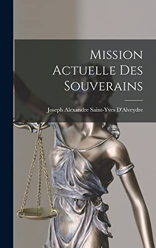 Stock image for Mission Actuelle Des Souverains for sale by THE SAINT BOOKSTORE