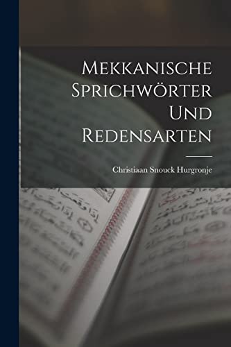 Stock image for Mekkanische Sprichwoerter Und Redensarten for sale by THE SAINT BOOKSTORE