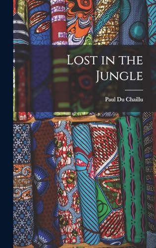 Stock image for Lost in the Jungle for sale by GreatBookPrices
