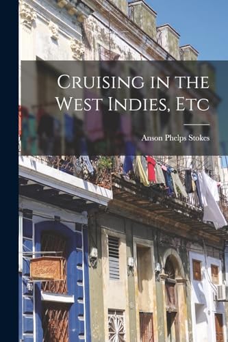 Stock image for Cruising in the West Indies, Etc for sale by GreatBookPrices
