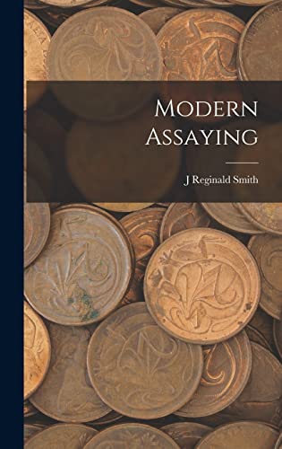 9781018471877: Modern Assaying