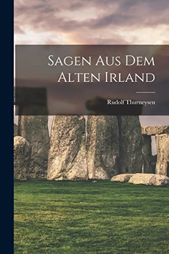 Imagen de archivo de Sagen Aus Dem Alten Irland a la venta por THE SAINT BOOKSTORE