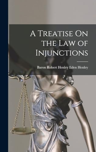 Imagen de archivo de A Treatise On the Law of Injunctions a la venta por PBShop.store US
