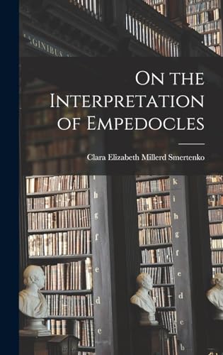 Imagen de archivo de On the Interpretation of Empedocles a la venta por GreatBookPrices