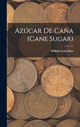 Imagen de archivo de Azucar De Cana (Cane Sugar) a la venta por THE SAINT BOOKSTORE