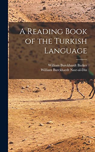 9781018482903: A Reading Book of the Turkish Language
