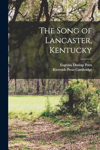 Stock image for The Song of Lancaster, Kentucky for sale by THE SAINT BOOKSTORE