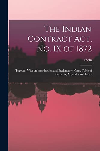 Stock image for The Indian Contract Act, No. IX of 1872 for sale by PBShop.store US