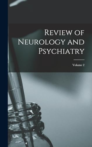 Imagen de archivo de Review of Neurology and Psychiatry; Volume 2 a la venta por PBShop.store US