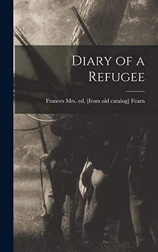 Stock image for Diary of a Refugee for sale by THE SAINT BOOKSTORE