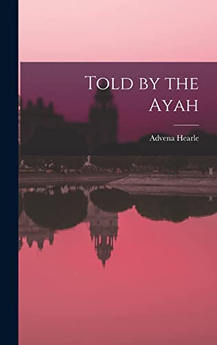 9781018531861: Told by the Ayah