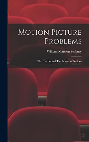 9781018538686: Motion Picture Problems: The Cinema and The League of Nations