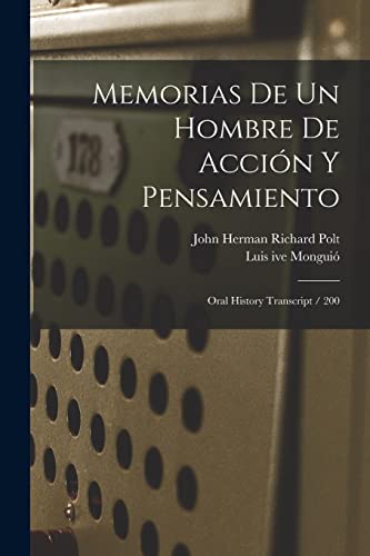 Imagen de archivo de MEMORIAS DE UN HOMBRE DE ACCIN Y PENSAMIENTO. ORAL HISTORY TRANSCRIPT / 200 a la venta por KALAMO LIBROS, S.L.