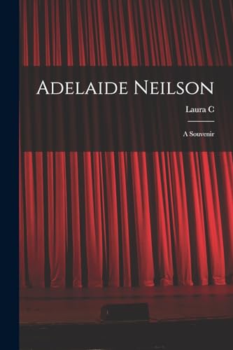 Stock image for Adelaide Neilson; a Souvenir for sale by THE SAINT BOOKSTORE
